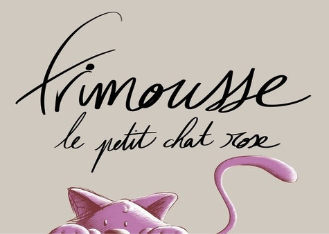Frimousse le petit chat rose