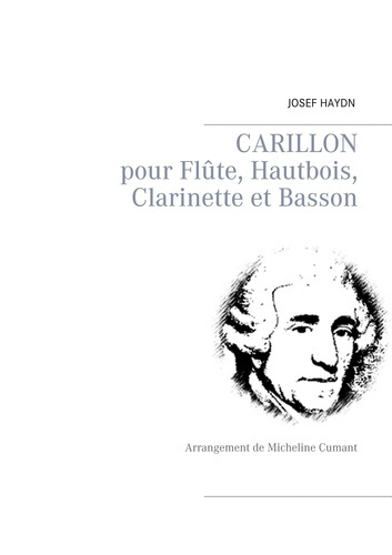 Carillon - pour flûte, hautbois, clarinette et basson. Arrangement de Micheline Cumant