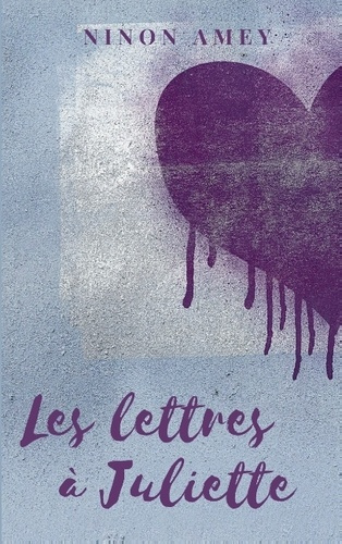 LES LETTRES A JULIETTE