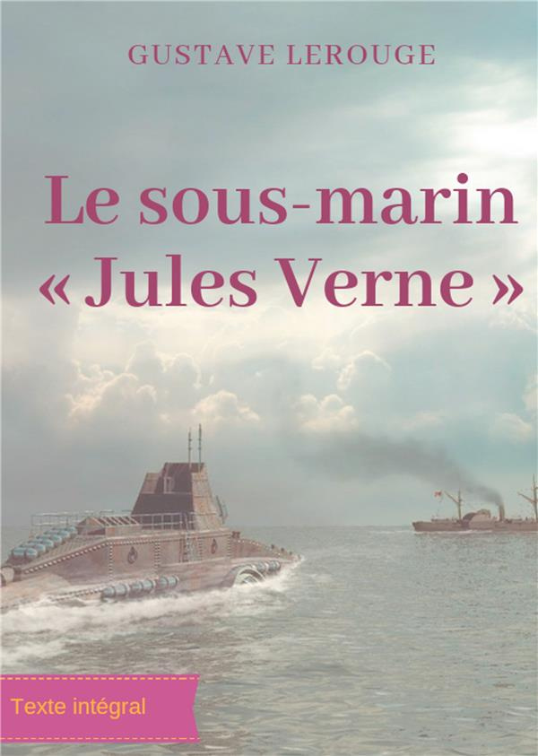 Le sous-marin "Jules Verne"