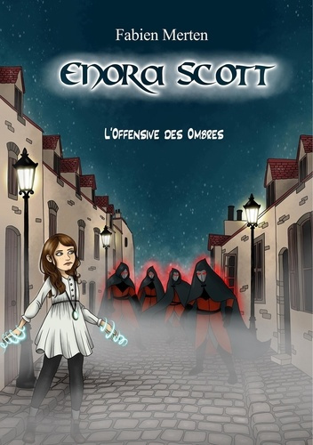 Enora Scott : L'offensive des ombres