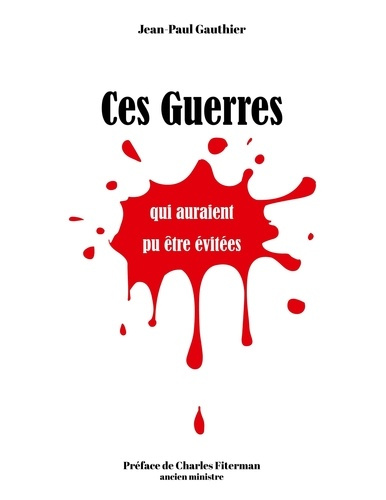 Ces guerres qui auraient pu être évitées…