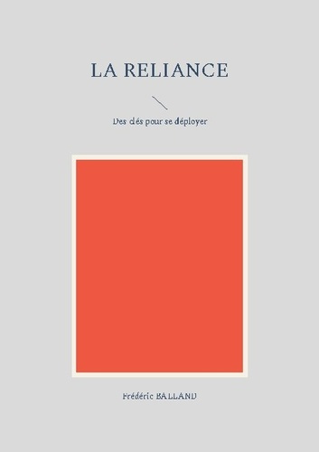 La reliance. Des clés pour se déployer