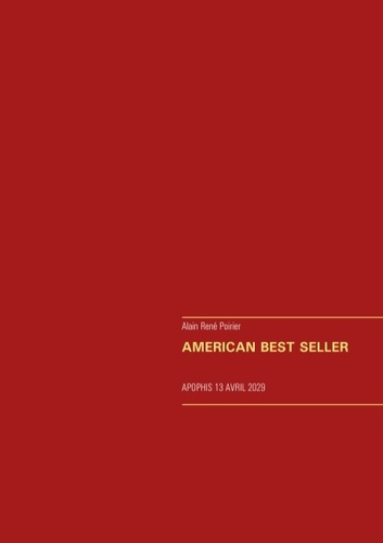 American Best Seller. Apophis 13 avril 2029
