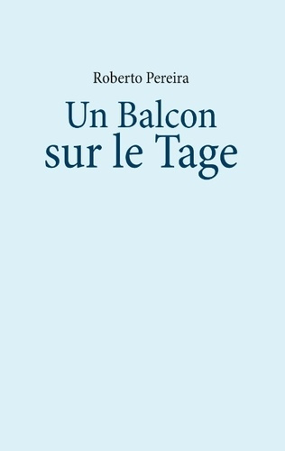 Un Balcon sur le Tage