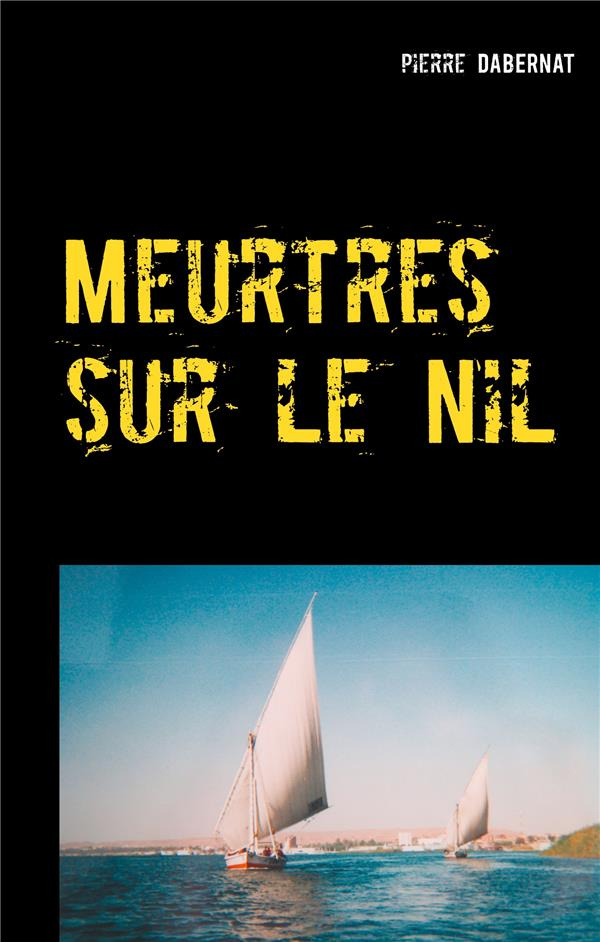 Meurtres sur le Nil. L'oeil d'Horus