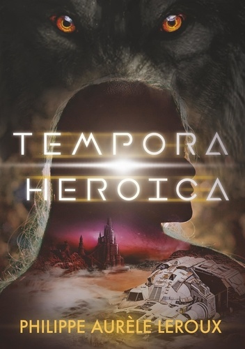 Tempora Heroica. Recueil de nouvelles, Edition 2019