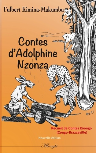 Contes d'Adolphine Nzonza. Contes Kôongo du Congo Brazzaville