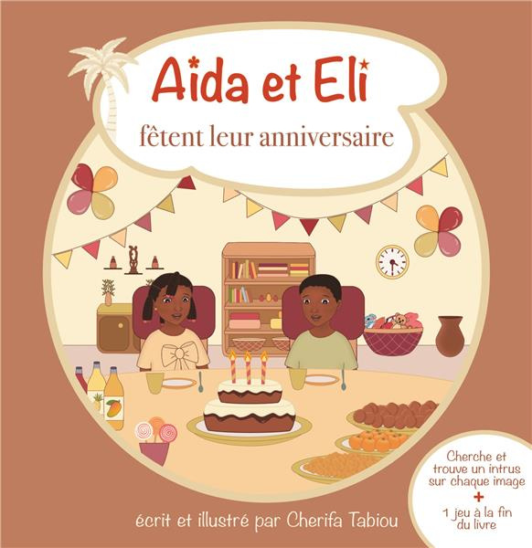 Aïda et Eli Tome 1 : Aïda et Eli fêtent leur anniversaire