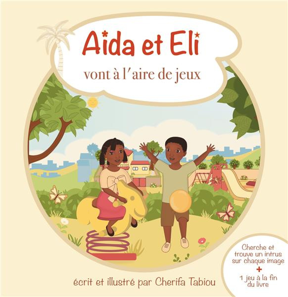Aïda et Eli Tome 2 : Aïda et Eli vont à l'aire de jeux