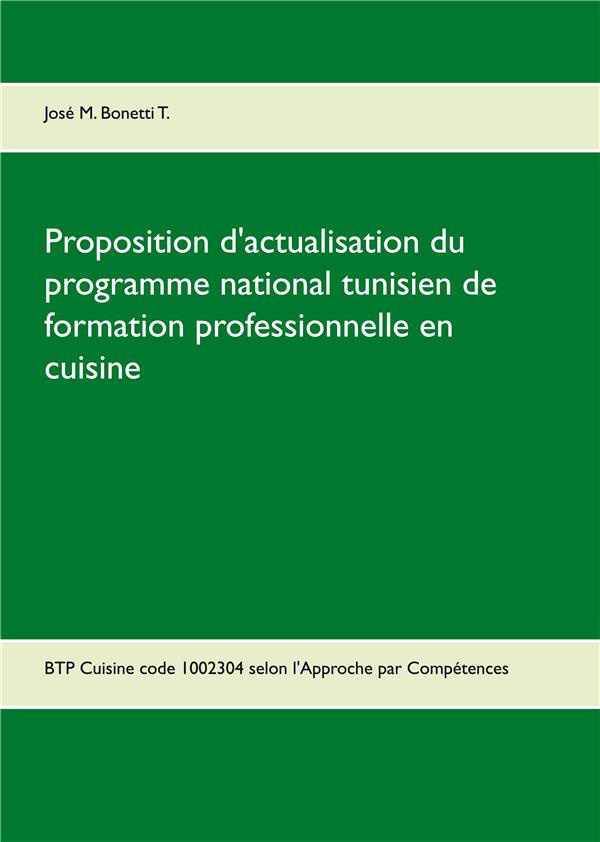 Proposition d'actualisation du programme national tunisien de formation professionnelle en cuisine.