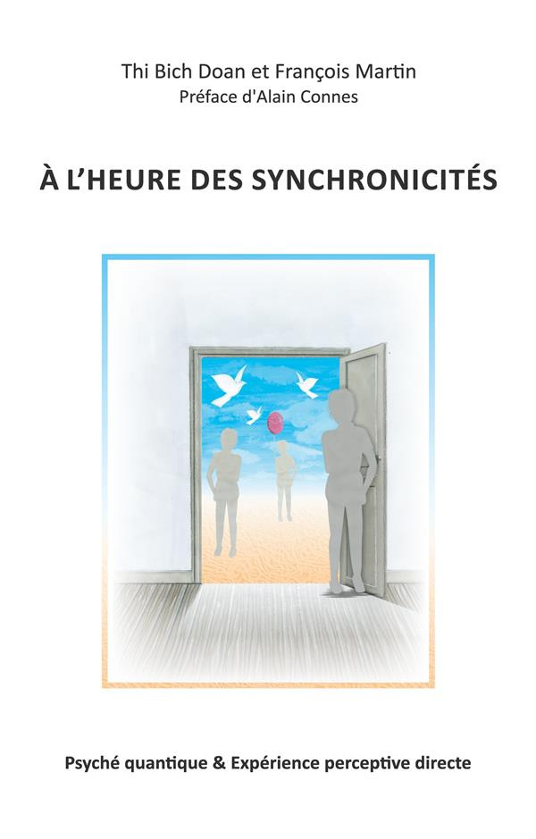 A l'heure des synchronicités. Psyché quantique & Expérience perceptive directe