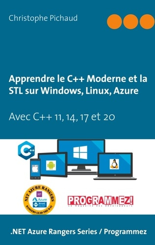 Apprendre le C   Moderne et la STL sur Windows, Linux, Azure. Avec C   11, 14, 17 et 20