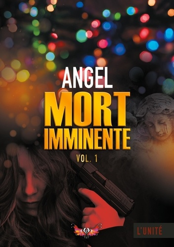 Mort imminente. Tome 1