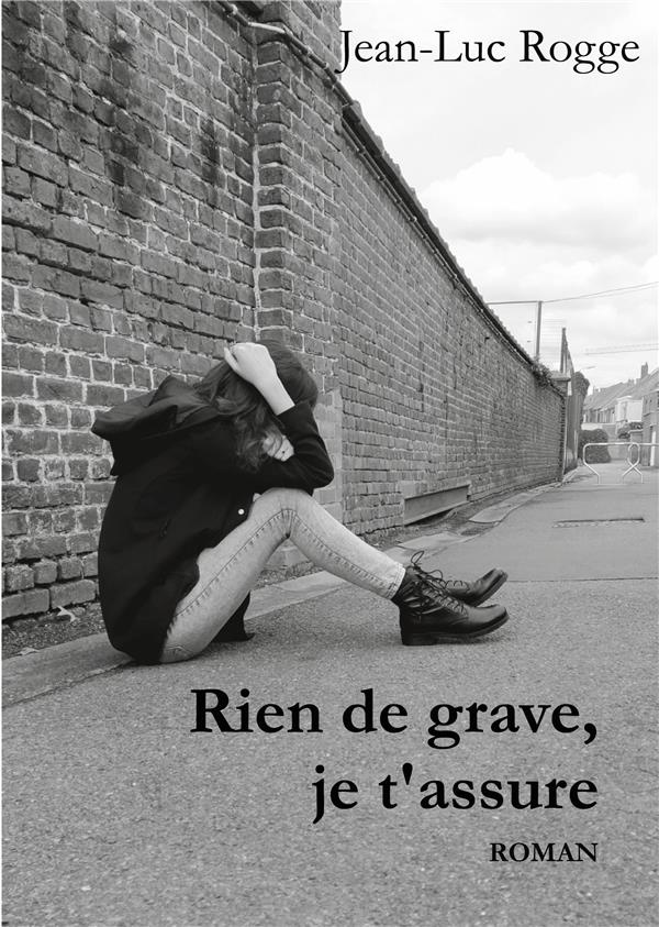Rien de grave, je t'assure