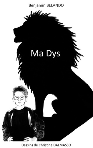 Ma Dys. La dyslexie a changé ma vie