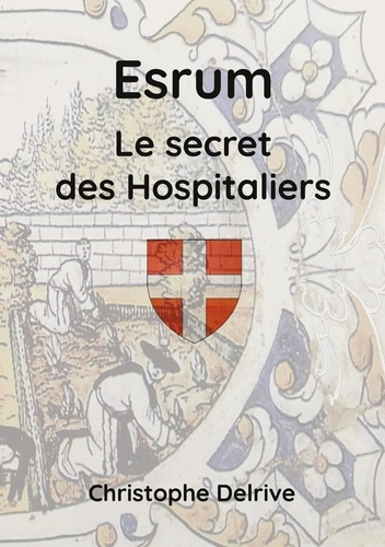 Esrum. Le secret des Hospitaliers