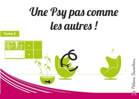 Une Psy pas comme les autres ! Tome 2, La Révélation