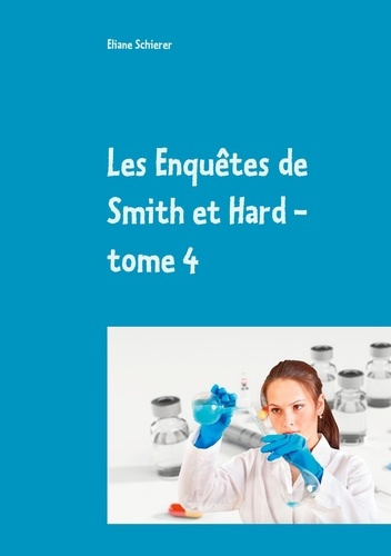 Les Enquêtes de Smith et Hard Tome 4