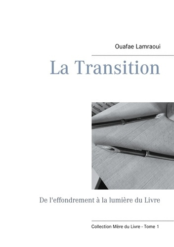 La Transition. De l'effondrement à la lumière du Livre