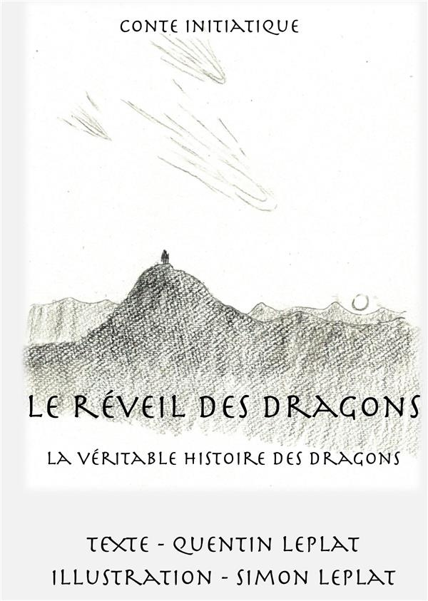 Le réveil des dragons. La véritable histoire des dragons !