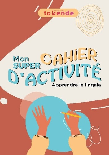 Apprendre le Lingala aux Enfants. Le Cahier d'Activité
