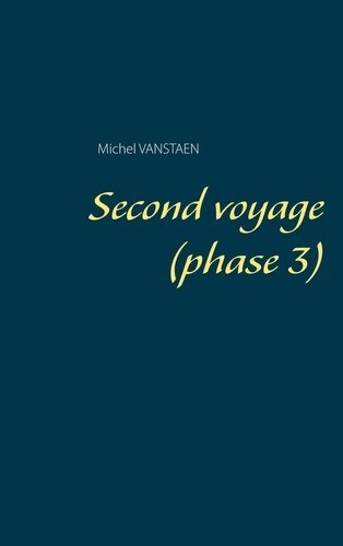 Second voyage Tome 3