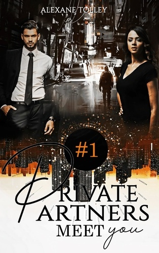 Private Partners. Meet you