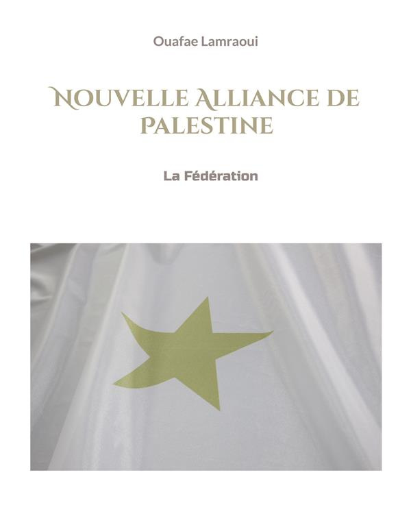Nouvelle Alliance de Palestine. La Fédération