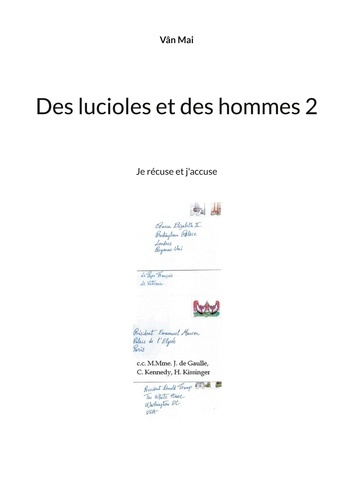 Des lucioles et des hommes Tome 2 : Je récuse et j'accuse