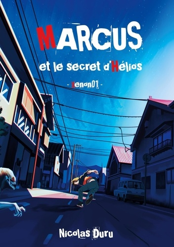Marcus et le secret d'Hélios. Xenon01