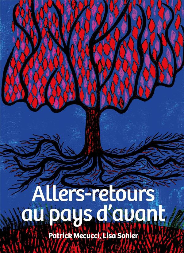 Allers-retours au pays d'avant
