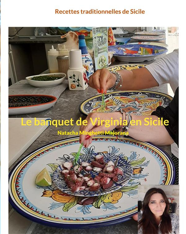 Le banquet de Virginia en Sicile. Recettes traditionnelles de Sicile