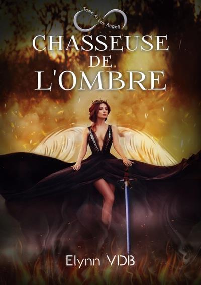 Chasseuse de l'ombre : Lux angeli
