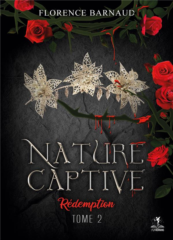 Nature Captive Tome 2 : Rédemption