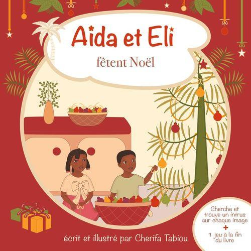 Aïda et Eli : Aïda et Eli fêtent Noël