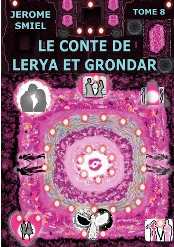 Saga Gandorr Tome 8 : Le Conte de Lerya et Grondar
