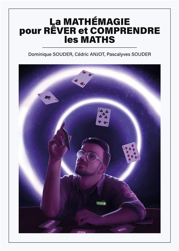 Mathemagie pour rever et comprendre math. Motiver les élèves à s'investir davantage en maths grâce à
