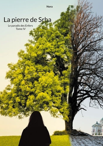 La pierre de Srha Tome 4 : Le paradis des Enfers