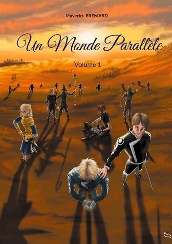 Un Monde Parallèle Tome 1