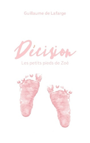 Décision. Les petits pieds de Zoé
