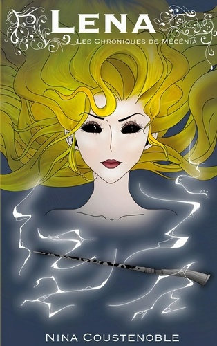 Les Chroniques de Mécénia : Lena