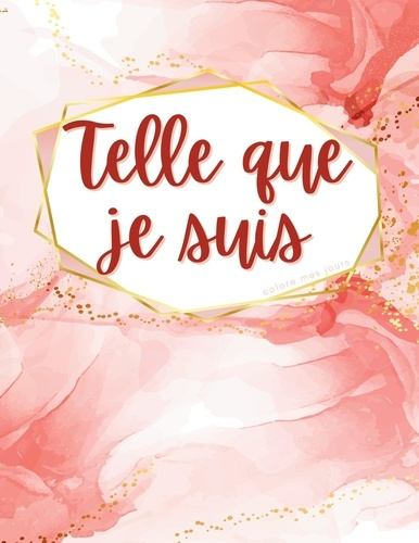 Telle que je suis. Journal de bord à spirales