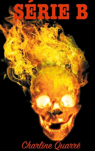 Série B. Et autres nouvelles d'horreur