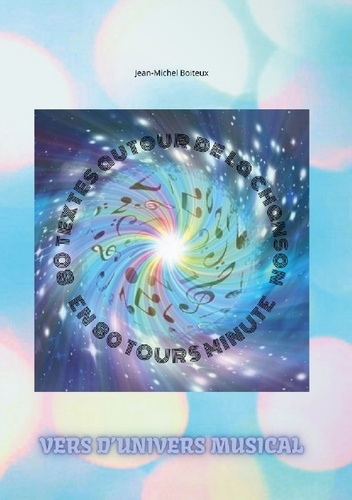 Vers d'univers musical. 80 textes autour de la chanson en 80 tours minute