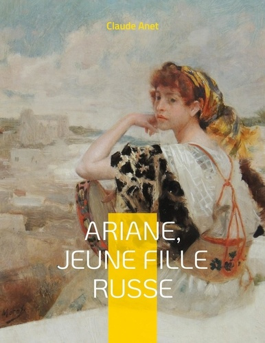 Ariane, jeune fille russe. par l'auteur de Mayerling