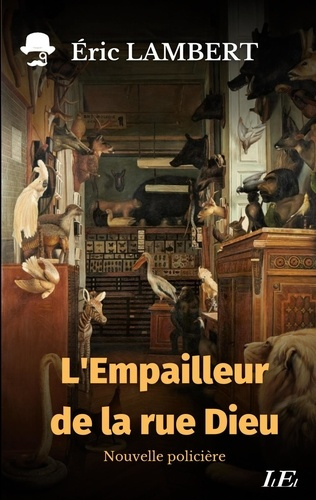 L'empailleur de la rue Dieu
