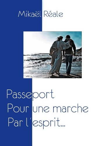 Passeport pour une marche par l'esprit