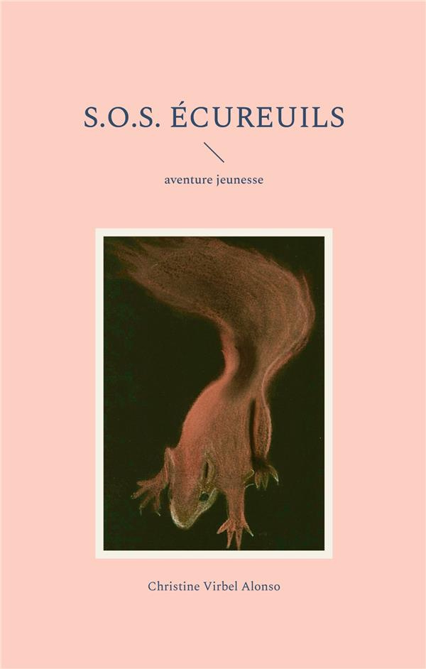 S.O.S. : S.O.S. Ecureuils