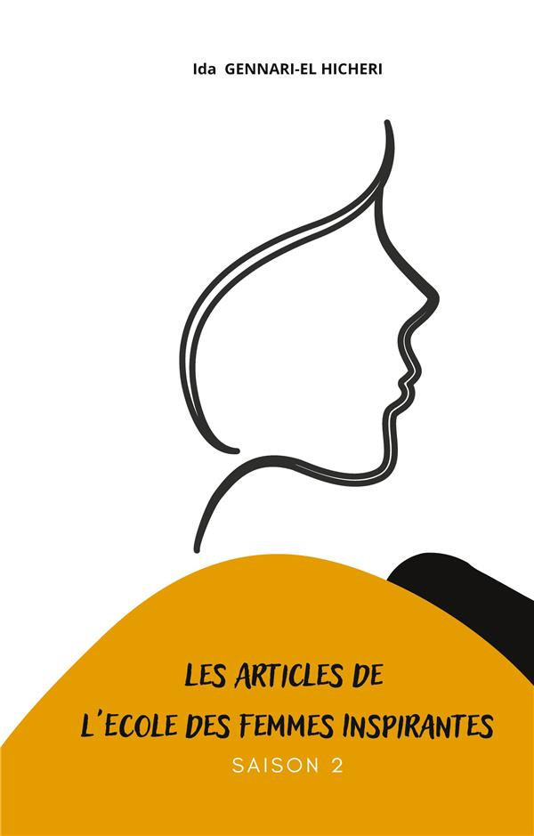 Les articles de l'Ecole des Femmes Inspirantes. Tome 2